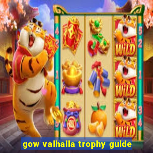 gow valhalla trophy guide